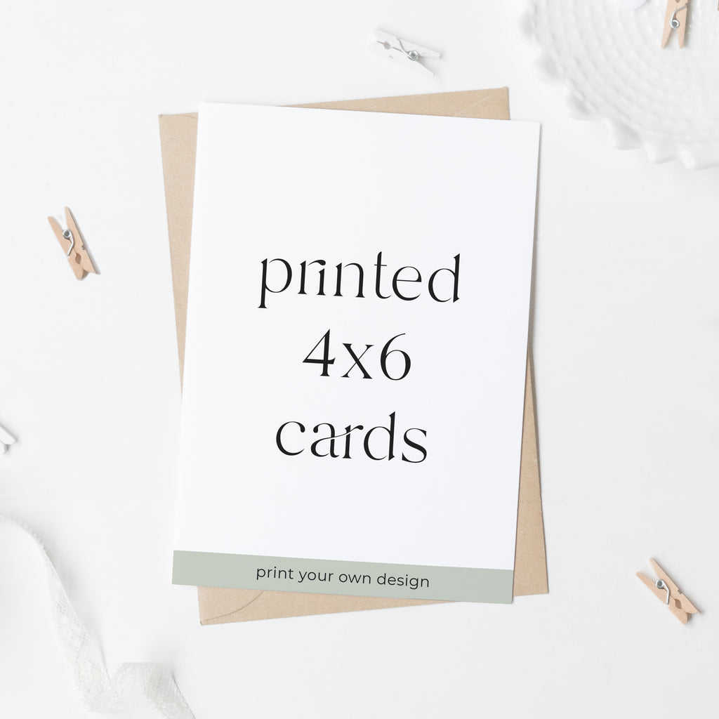 Printed 4x6 Cards - Standard Size Cards Invitations - Custom
