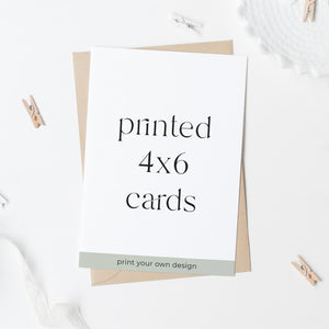 Printed 4x6 Cards